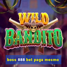 boss 888 bet paga mesmo